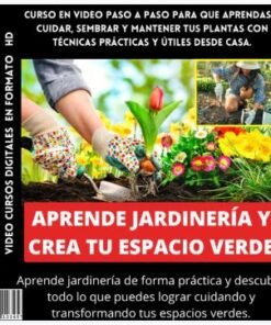APRENDE JARDINERÍA Y CREA TU ESPACIO VERDE + BONUS DE OBSEQUIO